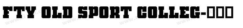Fty OLD SPORT COLLEG字体转换